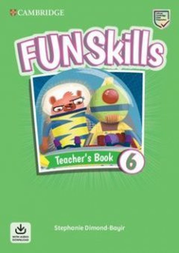Fun Skills 6 Teacher&#39;s Book with Audio Download