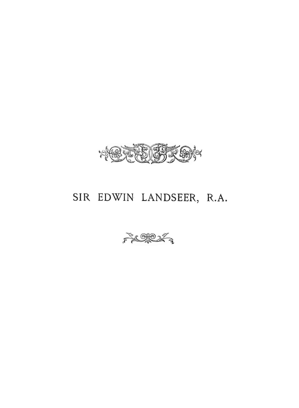 Pictures by Sir Edwin Landseer, Royal Academician, with descriptions and a biographical sketch of the painter | J. Dafforne