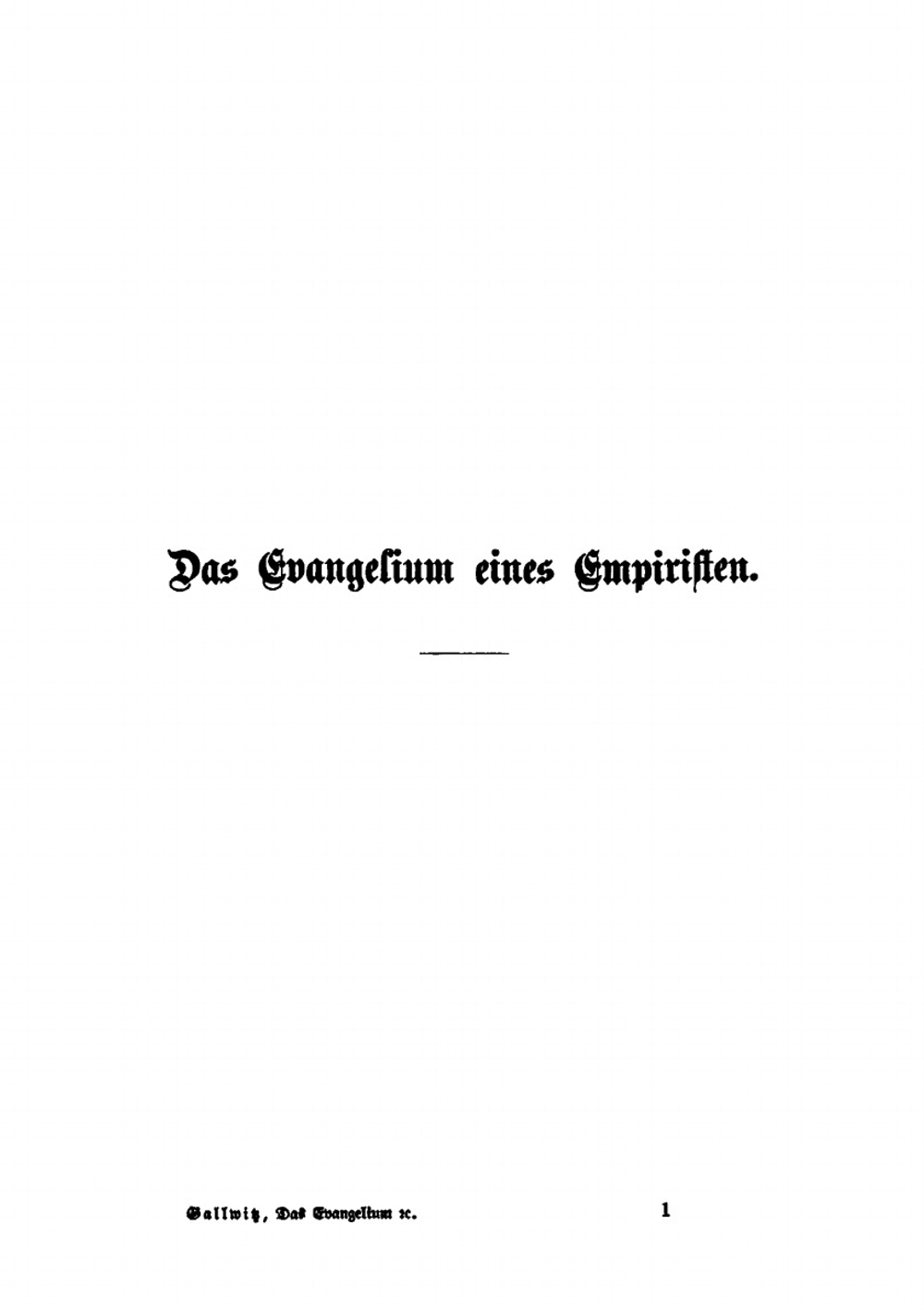 Das Evangelium Eines Empiristen | H. Gallwitz