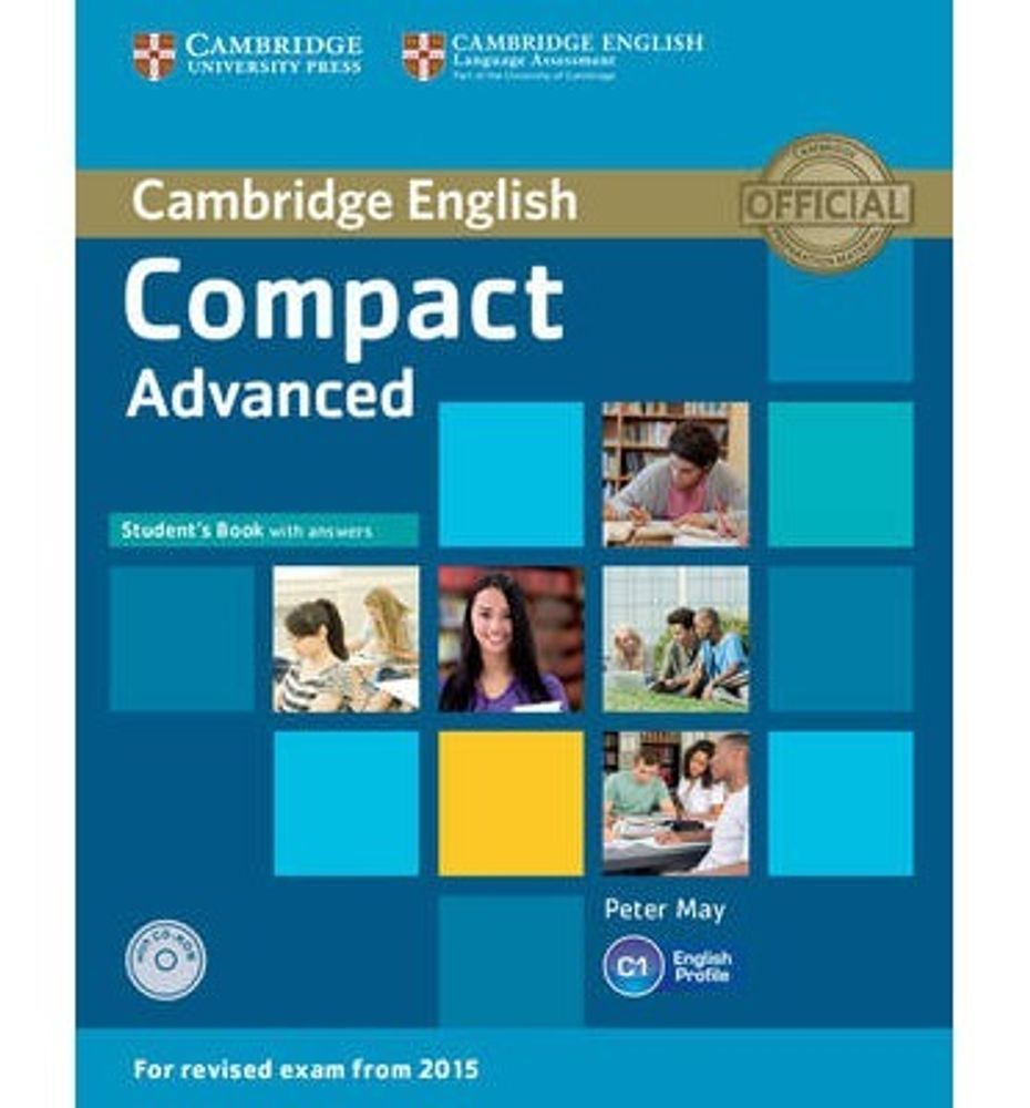 Compact Advanced (for revised exam 2015) Student&#39;s Book with Answers with CD-ROM