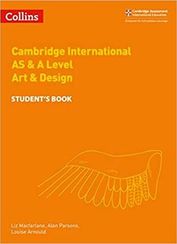 Cambridge International AS & A Level Art &Design Student Book