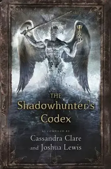The Shadowhunter&#39;s Codex