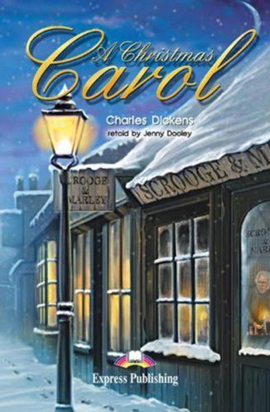 A Christmas Carol. Рождественская история. Чарльз Диккенс. Elementary (6-7 класс). Книга для чтения