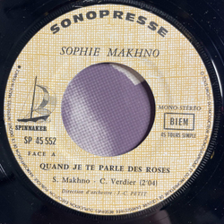 Винтажная виниловая пластинка LP Sophie Makhno Quand Je Te Parle Des Roses (France 1970) 7 дюймов, 45 RPM, Single