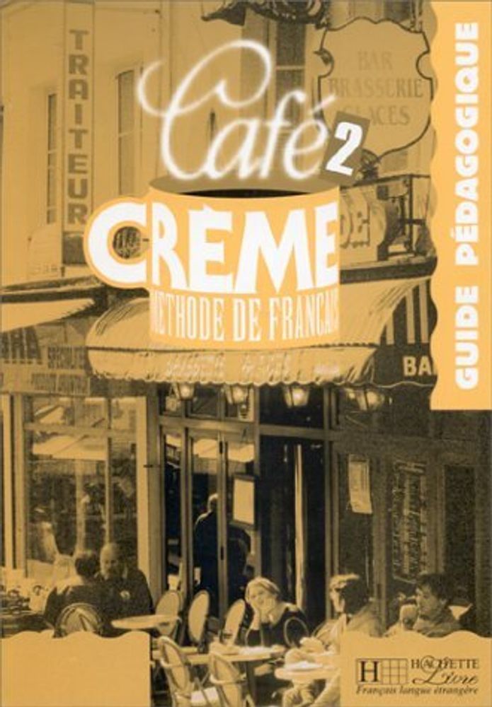 Cafe Creme 2 Guide pedagogique
