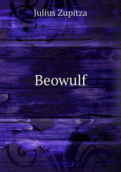 Beowulf | Julius Zupitza