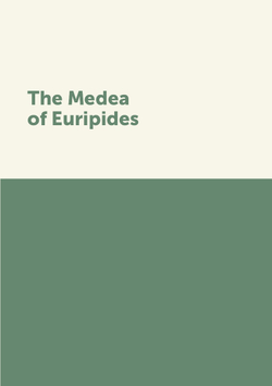 The Medea of Euripides | Euripides