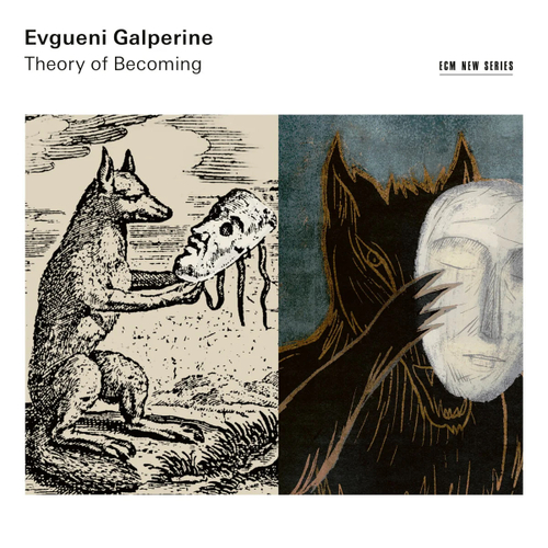 Evgueni Galperine - Theory Of Becoming - ECM New Series