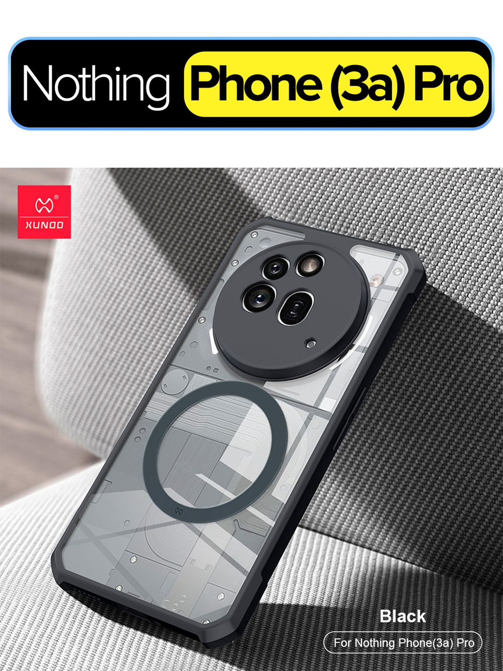 Чехол для Nothing Phone (3a) Pro c Магсейф противоударный с усиленными углами XUNDD