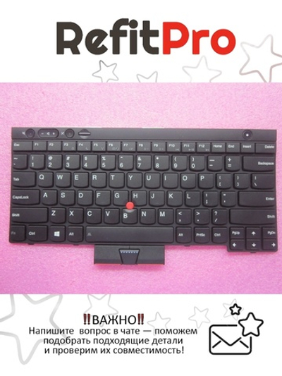 Клавиатура для Ноутбука Lenovo ThinkPad X230 / T430 / W530 английская, черная (04X1315)