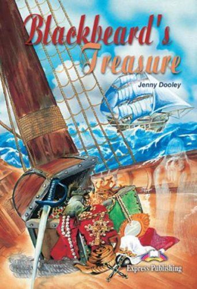 Blackbeard&#39;s treasure. Сокровища Черной Бороды. Beginner (5-6 класс). Книга для чтения