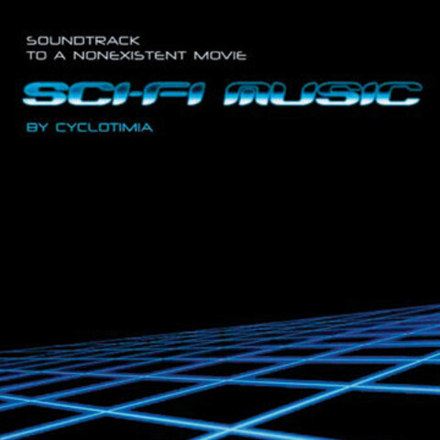 CD: Cyclotimia — «Sci-Fi Music (Soundtrack To A Nonexistent Movie)» (2010)