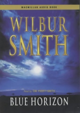 Wilbur Smith: Blue Horizon