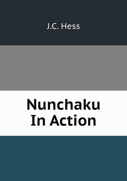 Nunchaku In Action | J.C. Hess