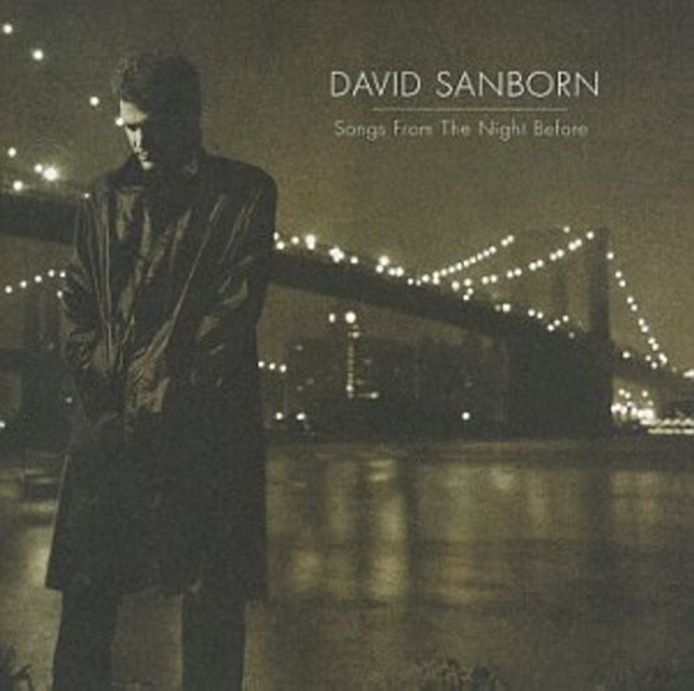 David Sanborn / Songs From The Night Before (CD)