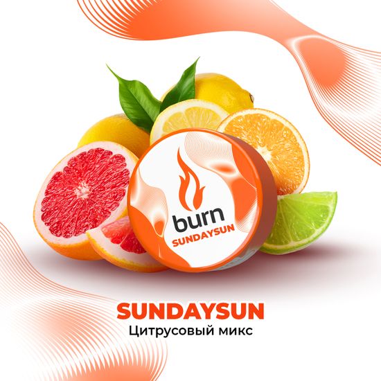 Burn (Sunday Sun), 25 гр.