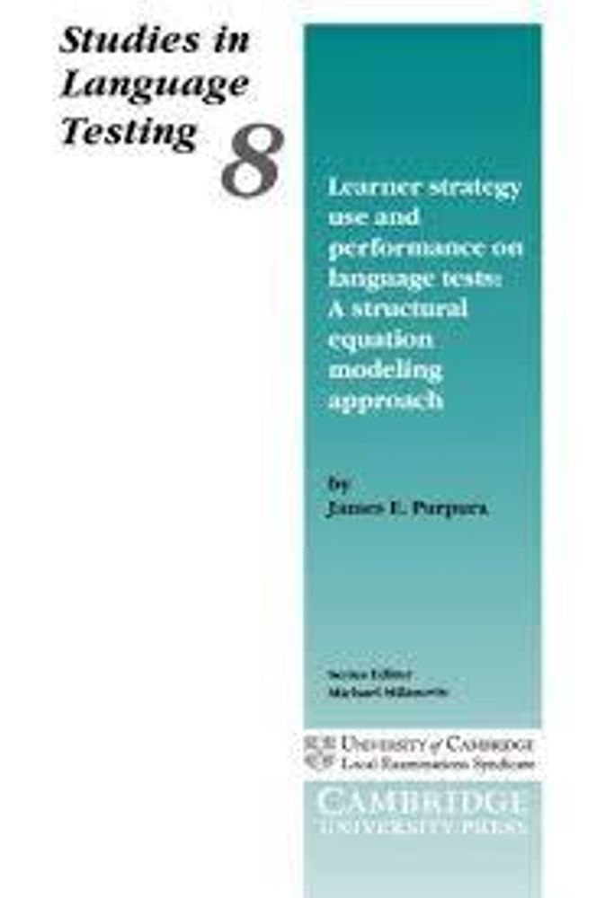 Learner Strategy Use &amp; Perf on Lang Tests: A structural eq mod approach PPB