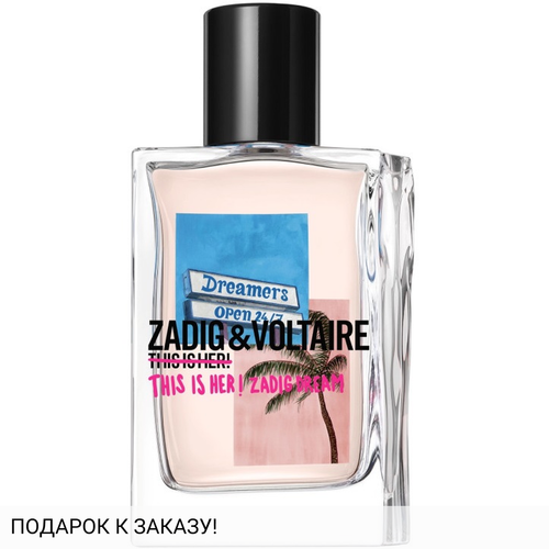 Zadig & Voltaire This Is Her! Zadig Dream