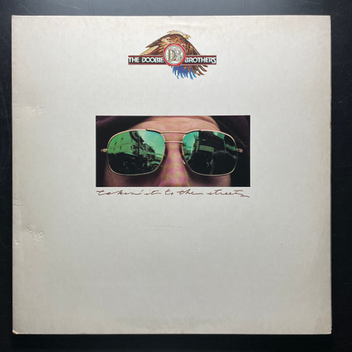The Doobie Brothers ‎– Takin' It To The Streets (США)