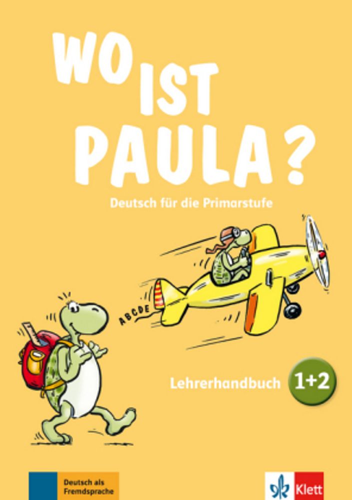 Wo ist Paula? 1+2 Lehrrehandbuch +Lehrwerk digital  (A1)