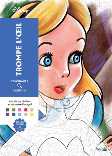 Раскраска по номерам Coloriages mysteres Disney - Trompe l'oeil / 9782016275443