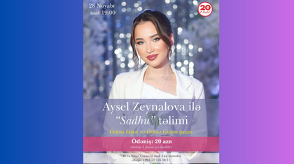 Aysel Zeynalova ilə “Sadhu” Təlimi – Özünə Dəyər və Güvən Qazan!