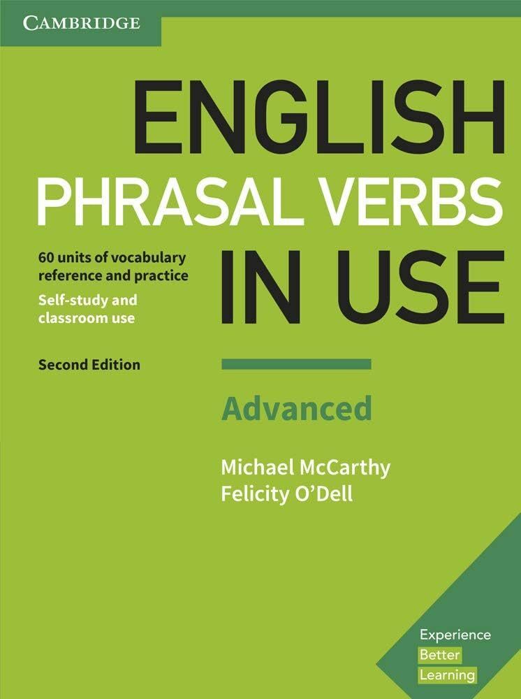English Phrasal Verbs in Use Advanced  2Ed  Bk with Answers