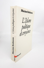 "L'Islam, politique et croyance (Ислам, политика и вера)". Maxime Rodinson (Максим Родинсон)