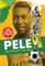 Pele - dünya futbol tarixinin ən böyük futbolçusu