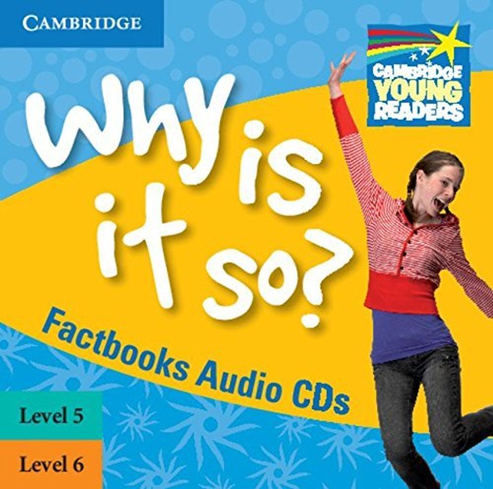 Why is it so? Levels 5-6 Factbook Audio CDs (2)