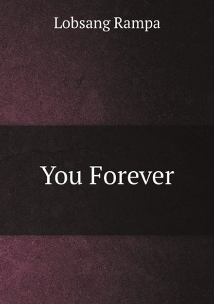 You Forever | Lobsang Rampa