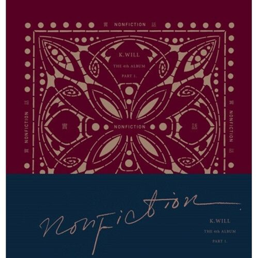 Альбом K.WILL - NONFICTION 4th Album Part.1