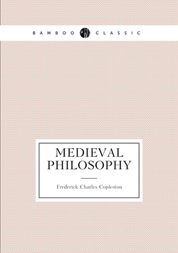 Medieval philosophy | Frederick Charles Copleston