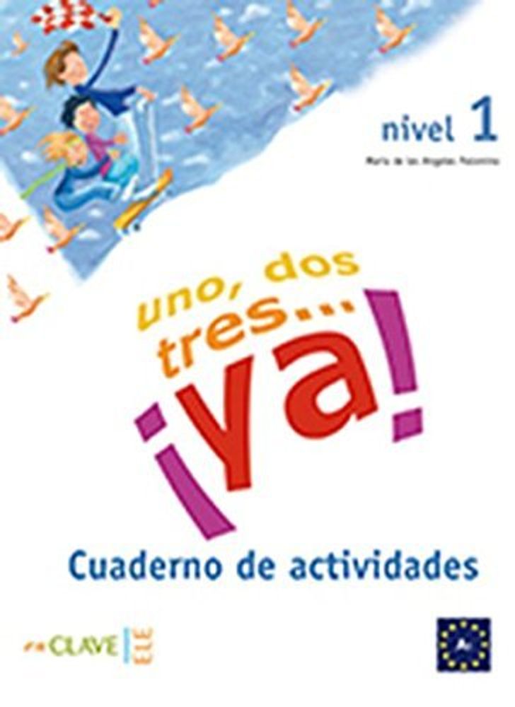 Uno, dos, tres… ya! 1 - Cuaderno de actividades NEd