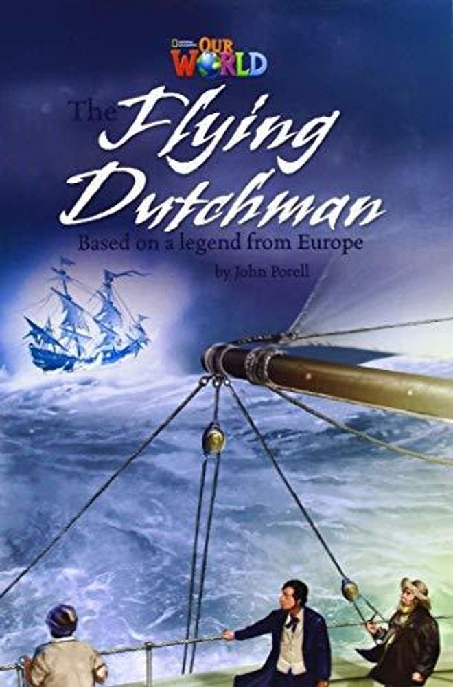 Our World 6: Rdr - The Flying Dutchman (BrE)