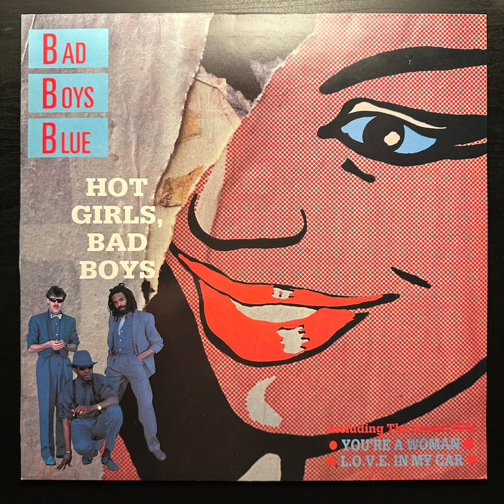 Bad Boys Blue - Hot Girls, Bad Boys (Скандинавия 1985г.)