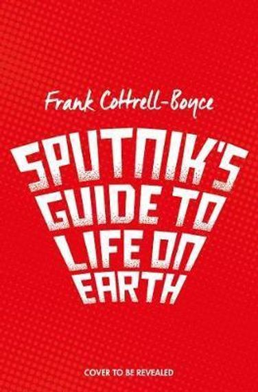 Sputnik&#39;s Guide to Life on Earth