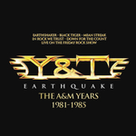 Y&T / Earthquake - The A&M Years 1981-1985 (4CD)