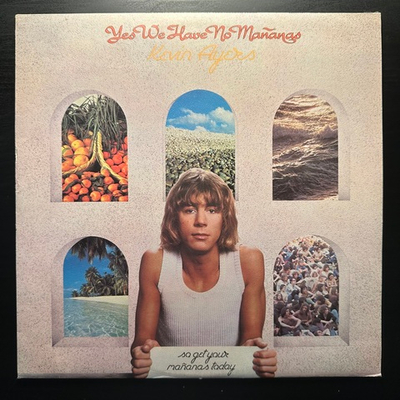 Kevin Ayers - Yes We Have No Mananas, So Get Your Mananas Today (Англия 1976г.)
