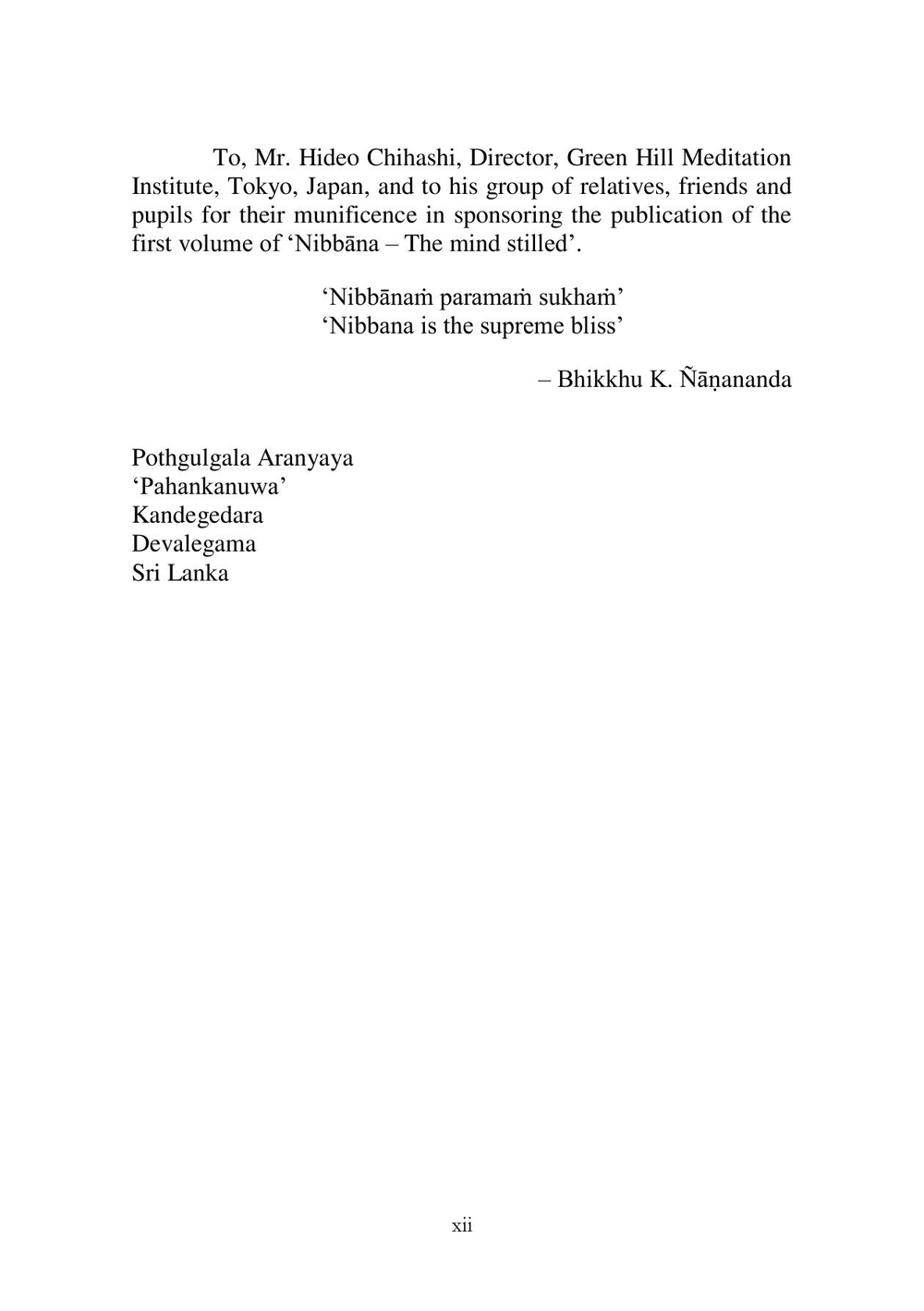 Nibbana-The Mind Stilled. Volume 6 | Ven Bhikkhu K Nanananda