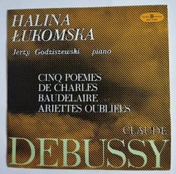 Винтажная виниловая пластинка LP Claude Debussy Дебюсси Cinq Poemes De Charles Baudelaire, Ariettes Oubliees (Польша 1975)