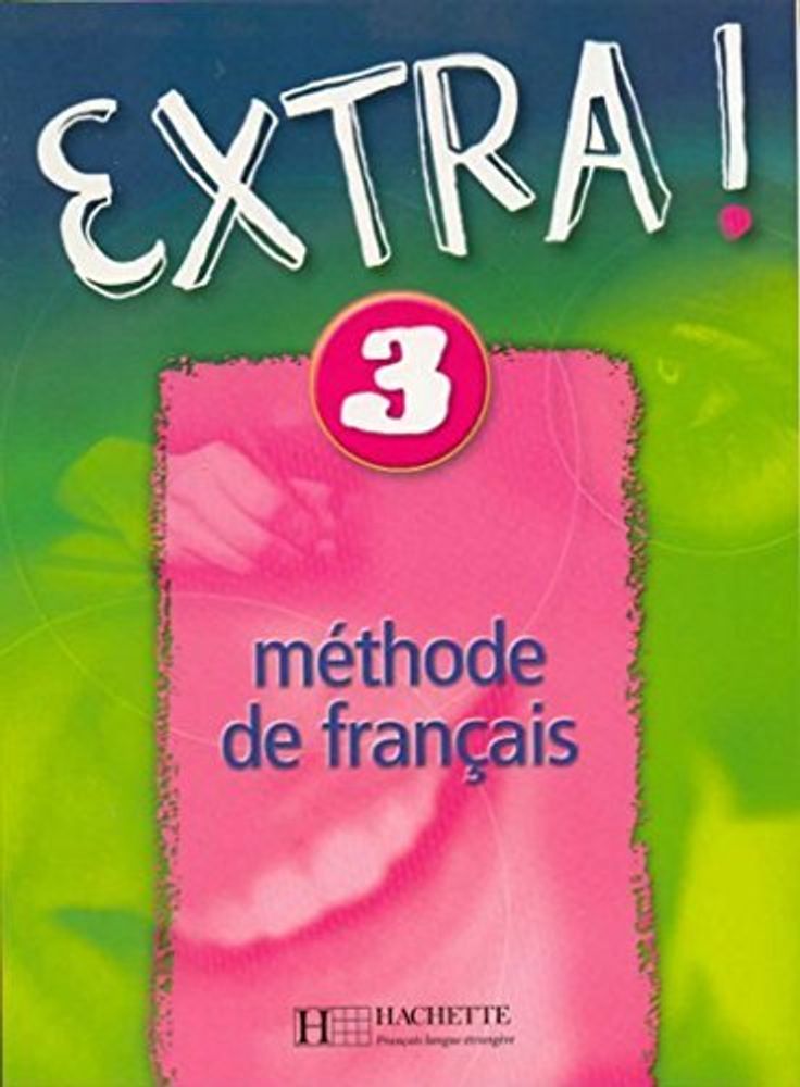 Extra 3 Livre de l&#39;eleve **