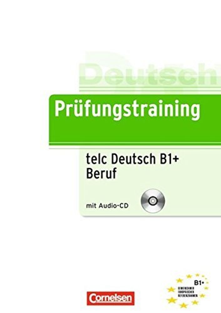 Pruefungstraining B1 - telc -Uebungsbuch mit CD