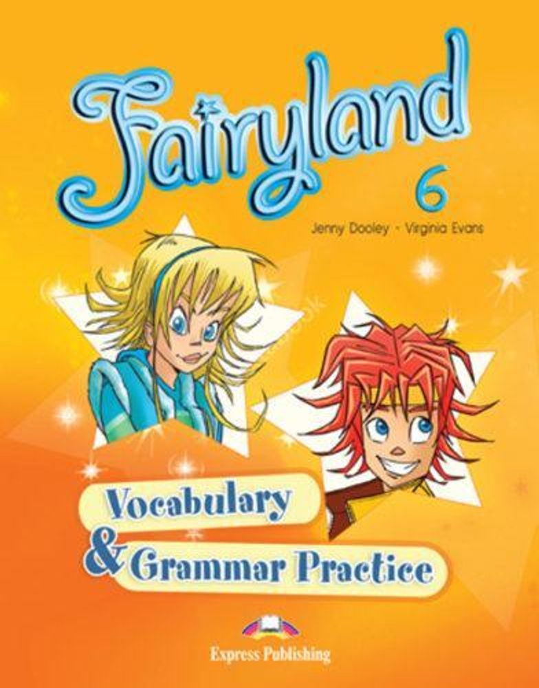 Fairyland 6 Vocabulary &amp; Grammar Practice