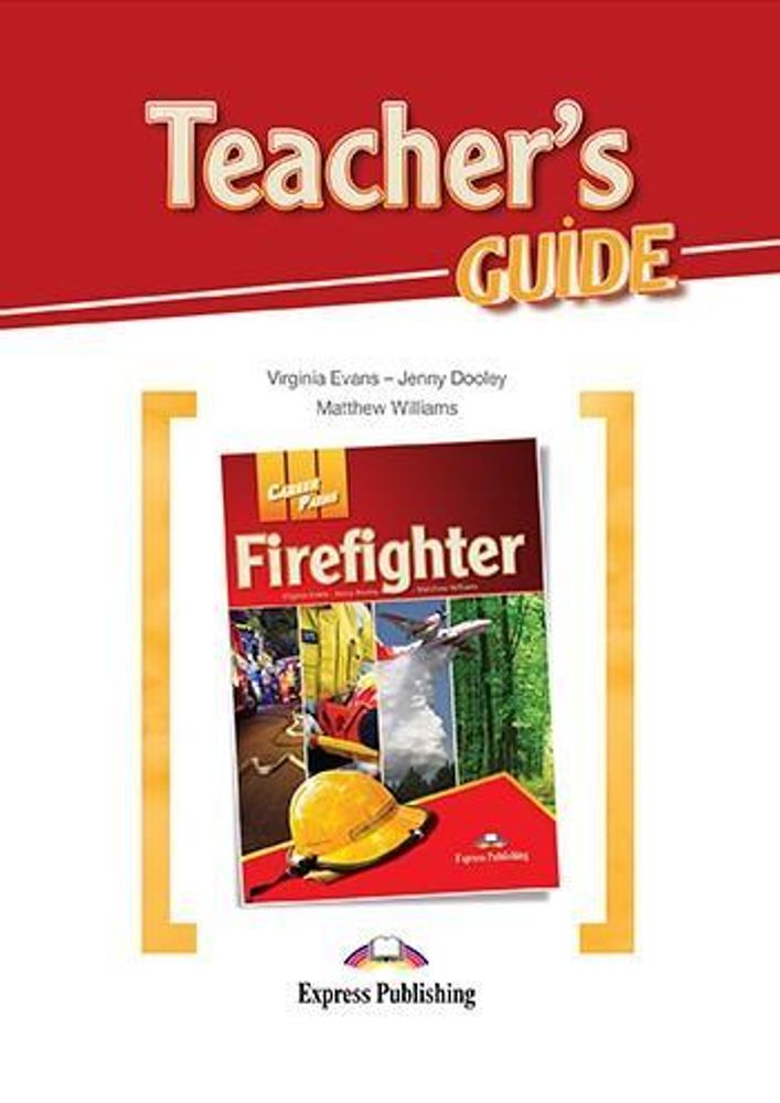 Firefighters (esp). Teacher&#39;s Guide.  Книга для учителя