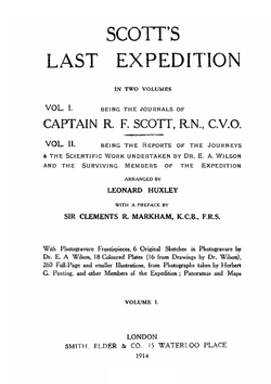 Scott's last expedition. Volume 1. Being the journals of Captain R. F. Scott, R. N., C. V. O. | Robert Falcon Scott