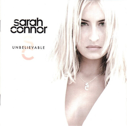 CD:  Sarah Connor — «Unbelievable» (2002)