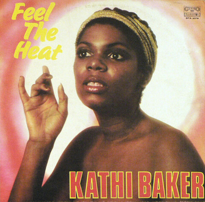 Kathi Baker – Feel The Heat