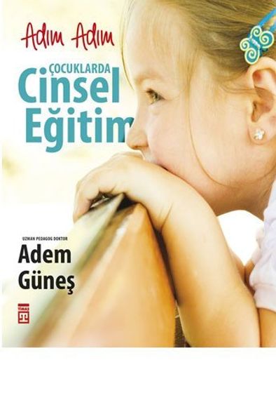 Adım Adım Çocuklarda Cinsel Eğitim