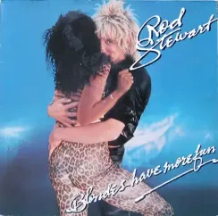 Rod Stewart – Blondes Have More Fun - LP